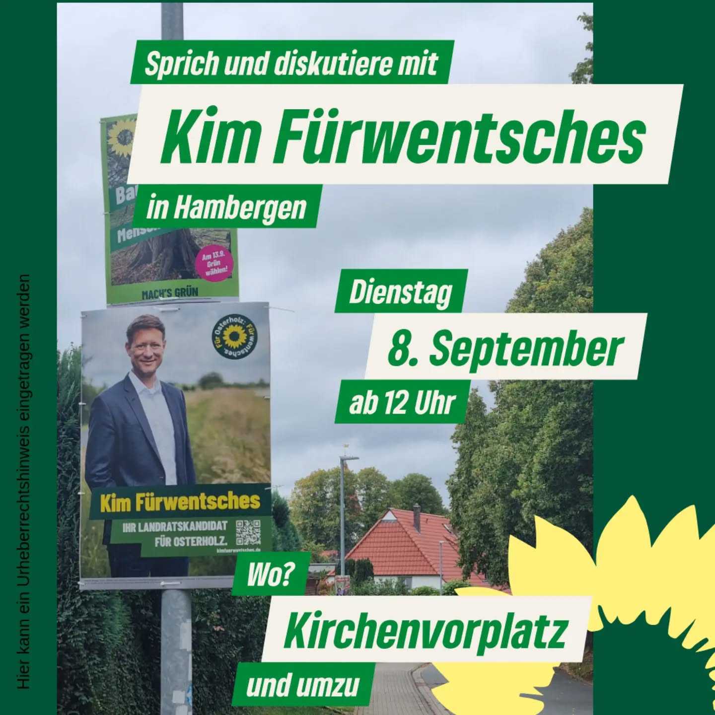 Unser Landratskandidat Kim Fürwentsches ist für euch da. Am Dienstag den 8. September ab 12 Uhr auf dem Kirchvorolatz in Hambergen und umzu.